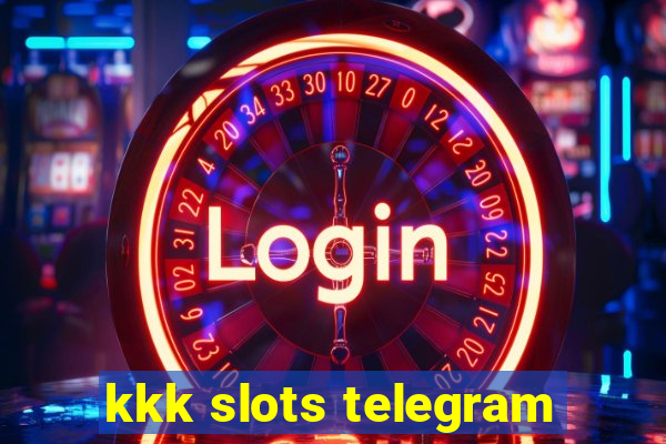 kkk slots telegram